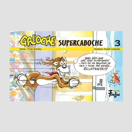 Galoche supercaboche t.3 jeux olympiques