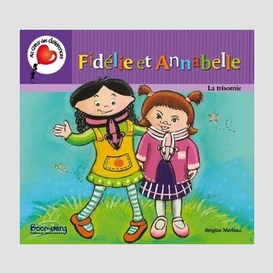 Fidelie et annabelle (trisomie)