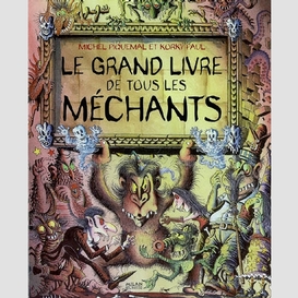 Grand livre de tous les mechants-le