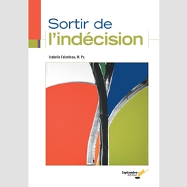 Sortir de l'indécision