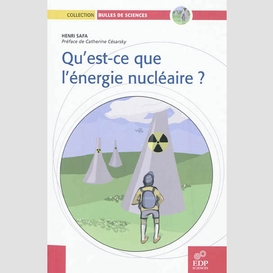 Qu'est ce que l'énergie nucléaire ?