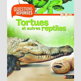 Tortues et autres reptiles 6/8 ans