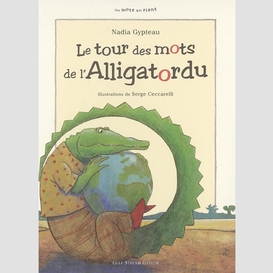 Tour des mots de l alligatordu (le)