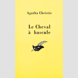 Cheval a bascule (le)