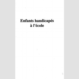 Enfants handicapés à l'école