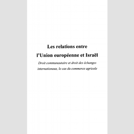 Les relations entre l'union européenne et israël