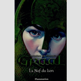 Nef du lion t.3 graal (la)