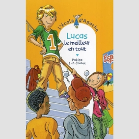 Lucas le meilleur en tout