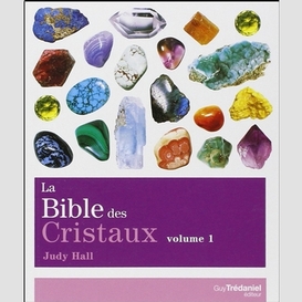 Bible des cristaux vol.1 (la)