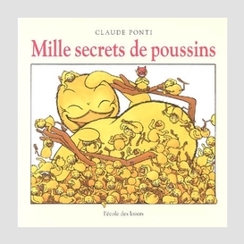 Mille secrets de poussins