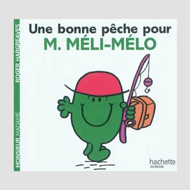 Une bonne peche pour m.meli-melo