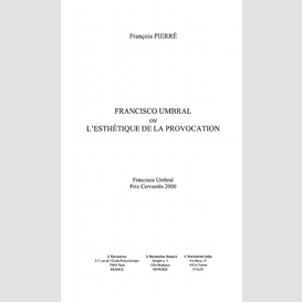 Francisco umbral ou l'esthétique de la provocation