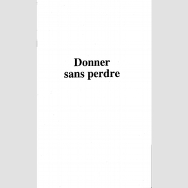 Donner sans perdre