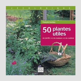 50 plantes utiles
