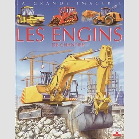 Engins de chantier (les)