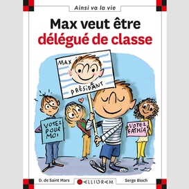 Max veut etre delegue de classe