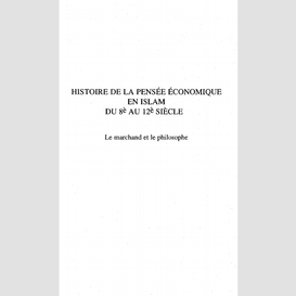 Histoire de la pensée économique en islam du 8e au 12e siecles