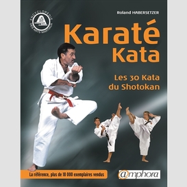 Karate kata les 30 kata du shotokan