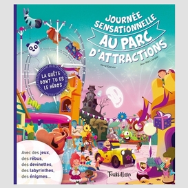 Journee sensationelle parc attractions