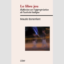 Libre jeu (le)