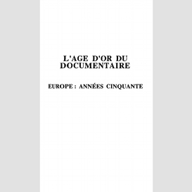 L'age d'or du documentaire