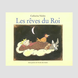 Reves du roi (les)