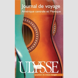 Journal voyage amerique centrale/mexique