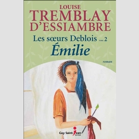 Les soeurs deblois, tome 2