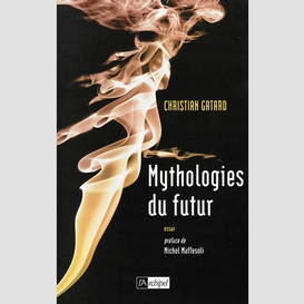 Mythologies du futur