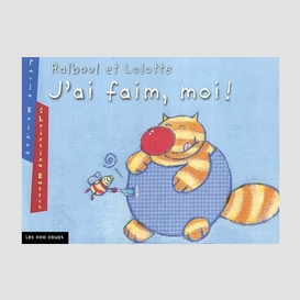 Ralboul et lolotte j'ai faim moi