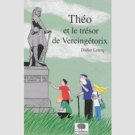 Theo et le tresor de vercingetorix