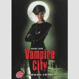 Vampire city t04 nuit des morts et vivan