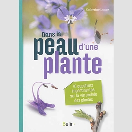 Dans la peau d'une plante