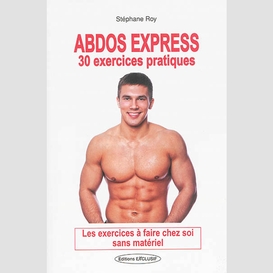 Abdos express - 30 exercices pratiques