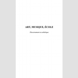 Art, musique, école