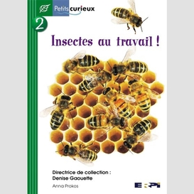 Insectes au travail 7-8 ans
