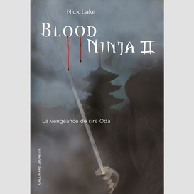 Blood ninja t02