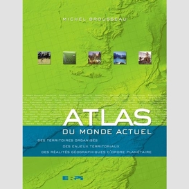 Atlas du monde actuel 1er cycle sec