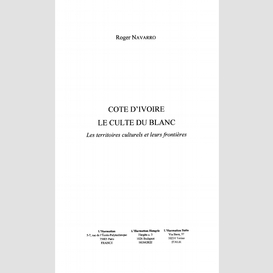 Côte d'ivoire le culte du blanc