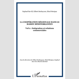 La coopération régionale dans le bassin méditerranéen