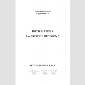 Informatiser la prise de décision ?