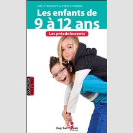 Enfants de 9 a 12 ans (les)