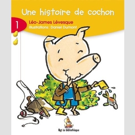 Une histoire de cochon