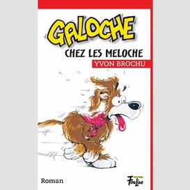 Galoche chez les meloche