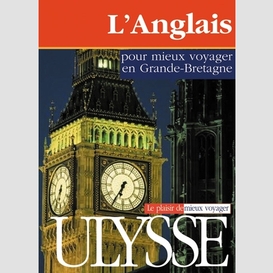 L'anglais pour mieux voyager en grande-bretagne