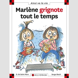 Marlene grignote tout le temps