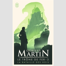 Bataille des rois trone de fer t.3 (la)