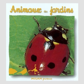 Animaux des jardins