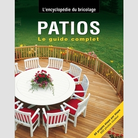 Patios  (guide complet)
