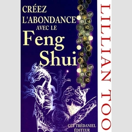 Creez l'abondance avec le feng shui